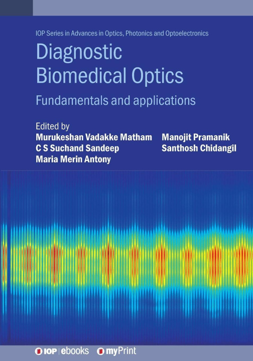 Kniha Diagnostic Biomedical Optics Santhosh Chidangil