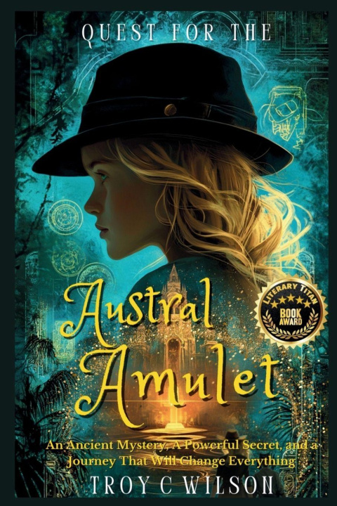 Kniha Quest for the Austral Amulet Troy C Wilson