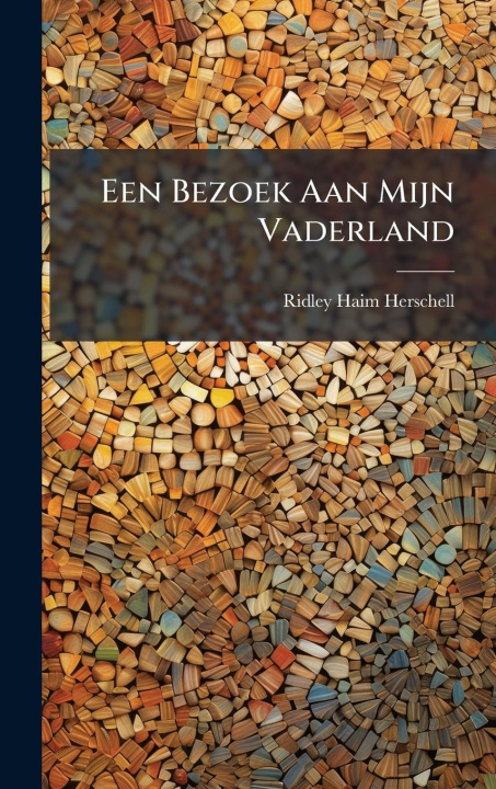 Knjiga Een Bezoek Aan Mijn Vaderland 