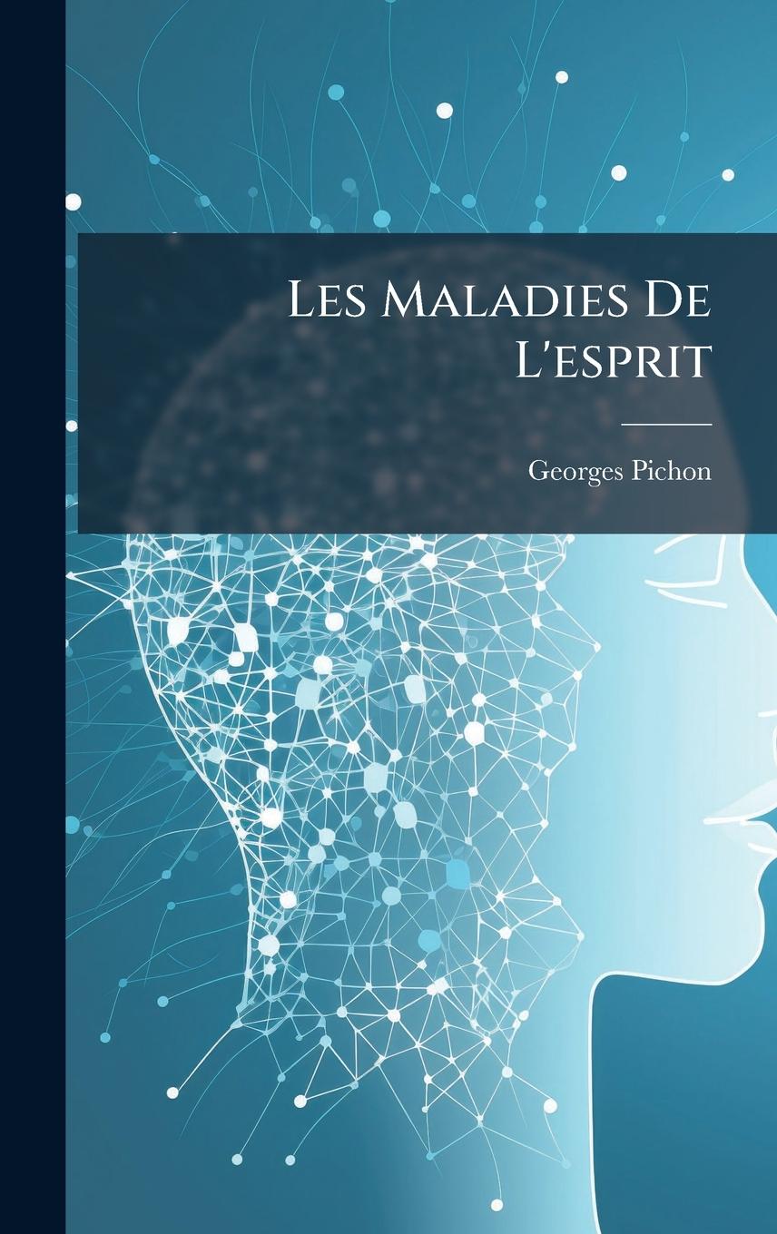 Book Les Maladies De L'esprit 