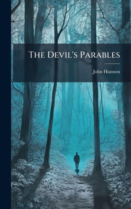 Kniha The Devil's Parables John Hannon