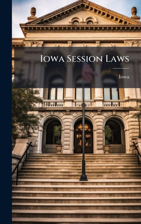 Knjiga Iowa Session Laws Iowa
