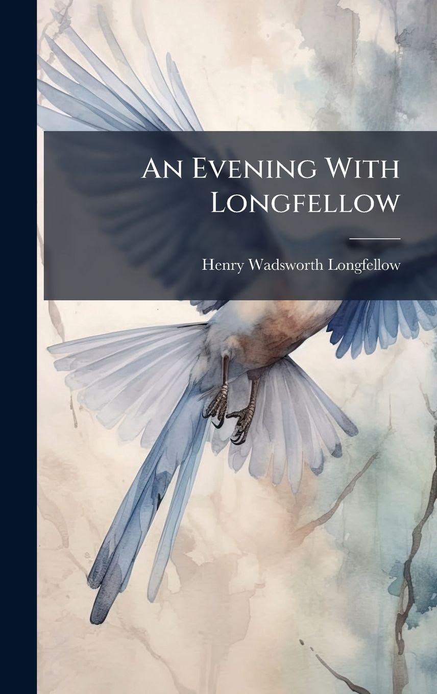 Kniha An Evening With Longfellow Henry Wadsworth Longfellow