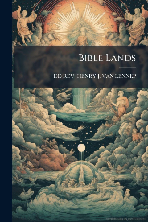 Book Bible Lands DD REV. HENRY J. VAN-LENNEP