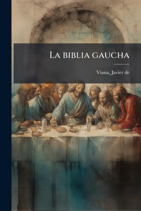 Kniha La biblia gaucha 
