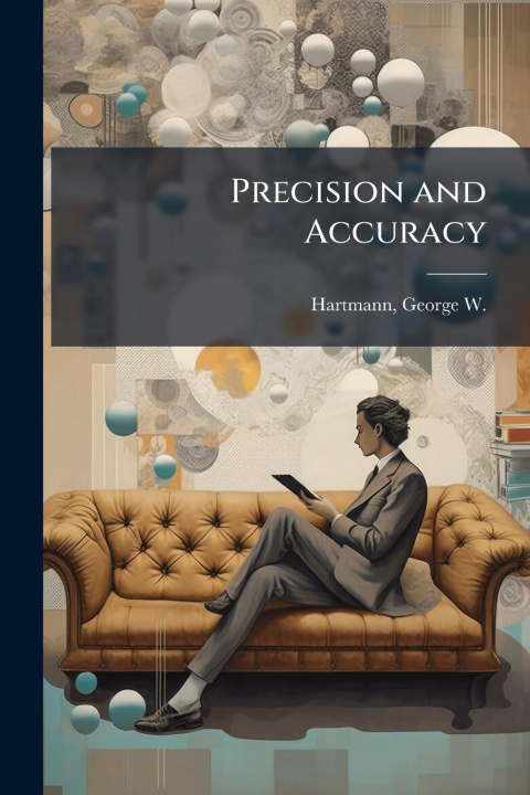 Kniha Precision and Accuracy 