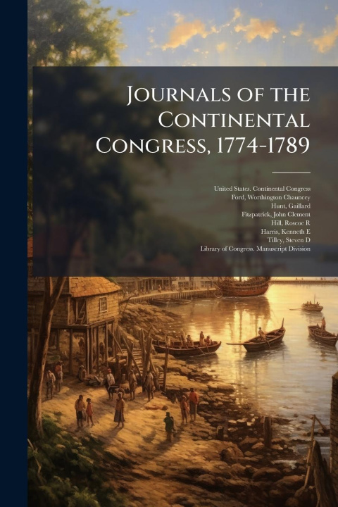 Buch Journals of the Continental Congress, 1774-1789 Gaillard Hunt
