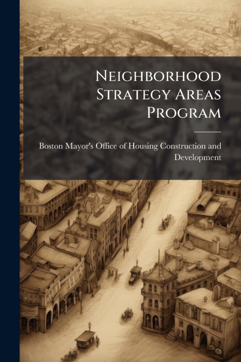 Kniha Neighborhood Strategy Areas Program 