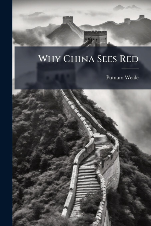 Knjiga Why China Sees Red 