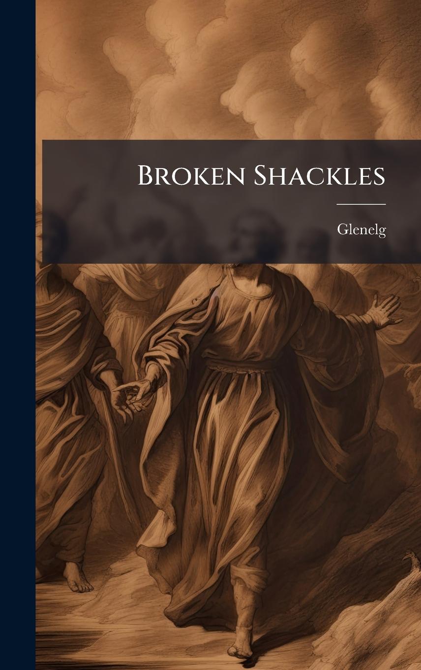 Kniha Broken Shackles 