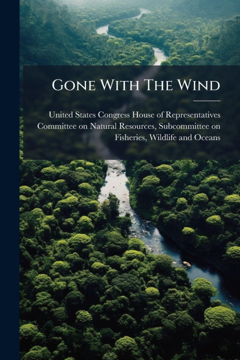 Kniha Gone With The Wind United States Congress House of Repre...