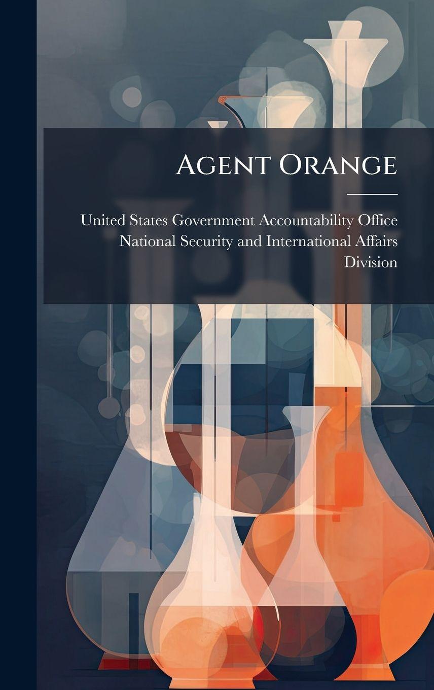 Kniha Agent Orange United States Government Accountabili...