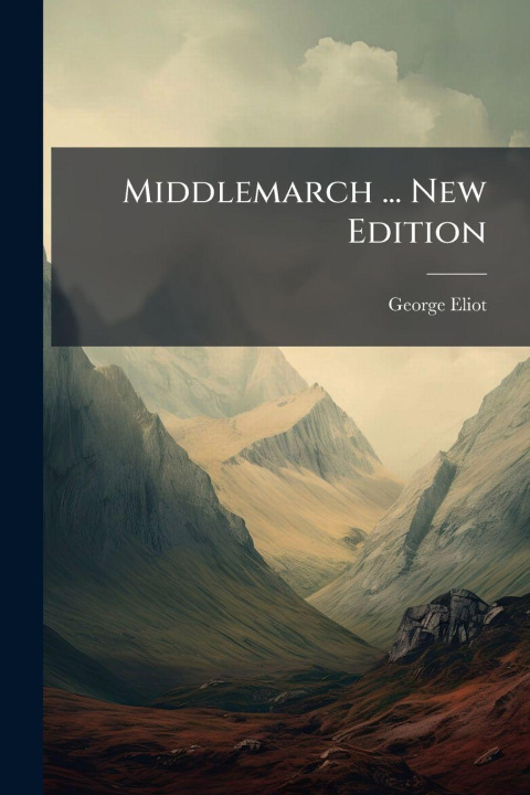 Knjiga Middlemarch ... New Edition George Eliot