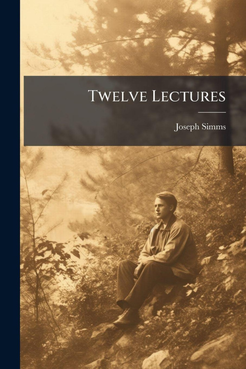 Kniha Twelve Lectures Joseph Simms