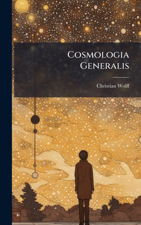 Book Cosmologia Generalis Christian Wolff