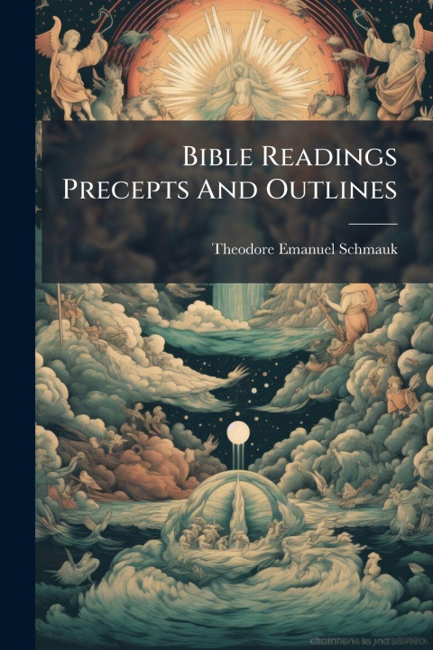 Book Bible Readings Precepts And Outlines Theodore Emanuel Schmauk