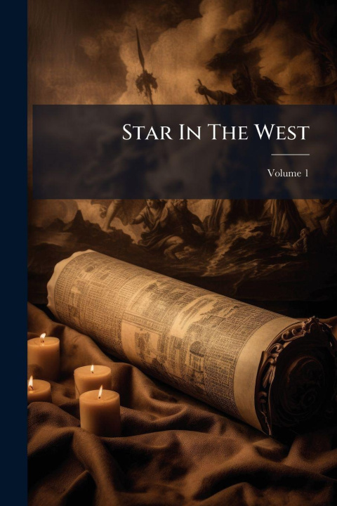 Knjiga Star In The West Anonymous
