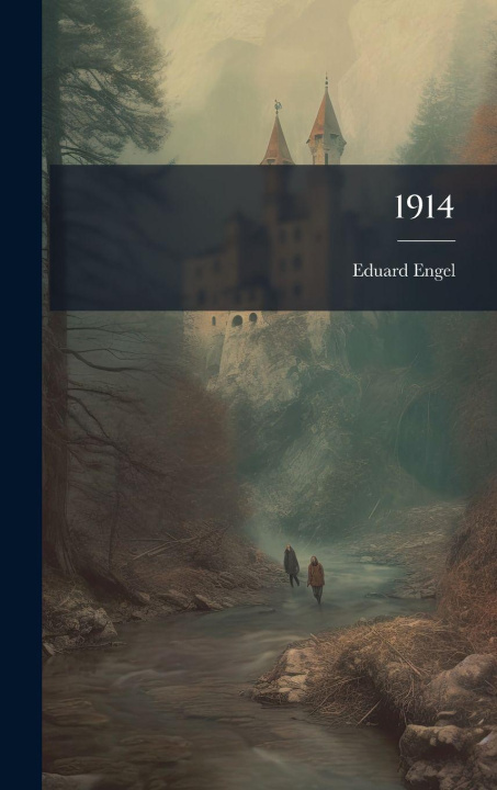 Kniha 1914 Eduard Engel