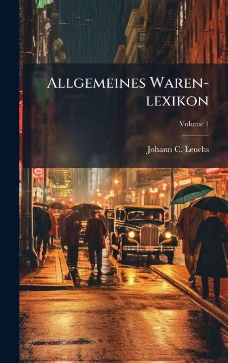 Carte Allgemeines Waren-lexikon Johann C. Leuchs