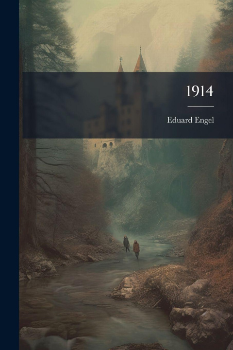 Book 1914 Eduard Engel