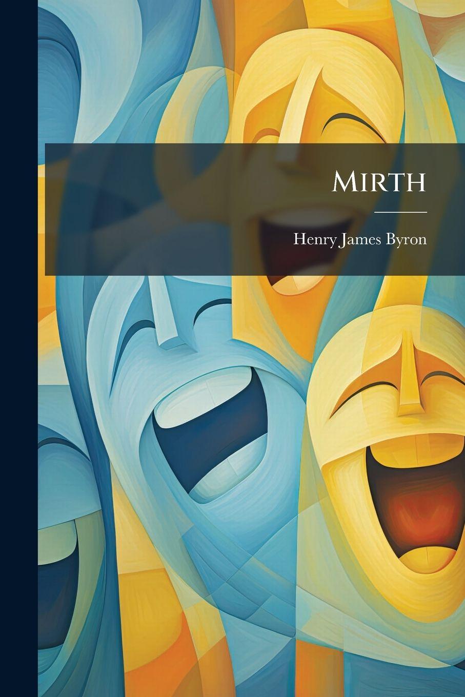 Kniha Mirth Henry James Byron