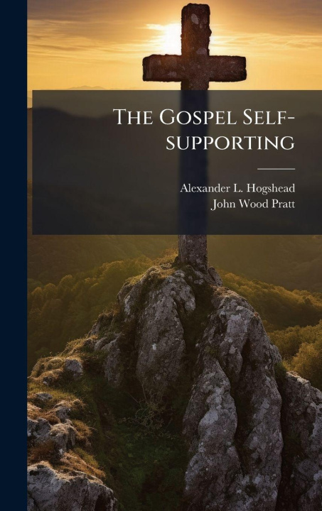 Kniha The Gospel Self-supporting Alexander L. Hogshead