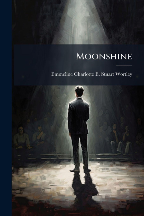 Kniha Moonshine Emmeline Charlotte E. Stuart Wortley ...