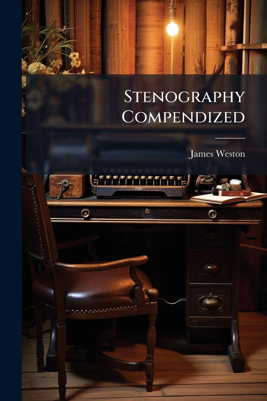 Book Stenography Compendized James Weston (stenographer.)