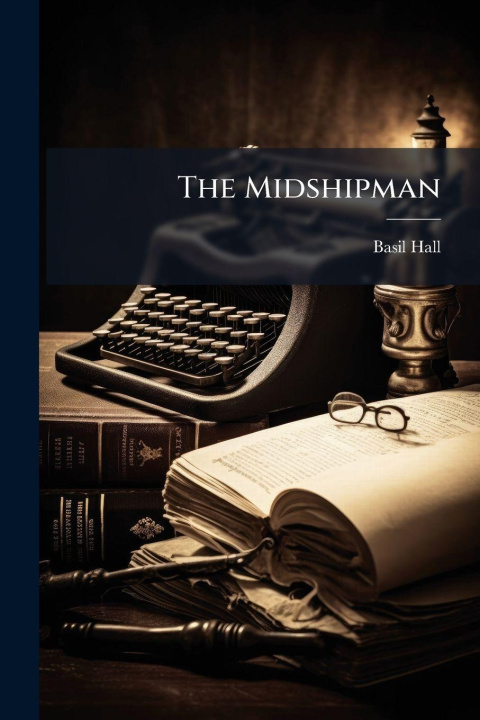 Book The Midshipman Basil Hall
