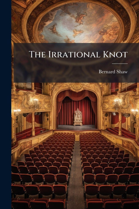 Knjiga The Irrational Knot Bernard Shaw