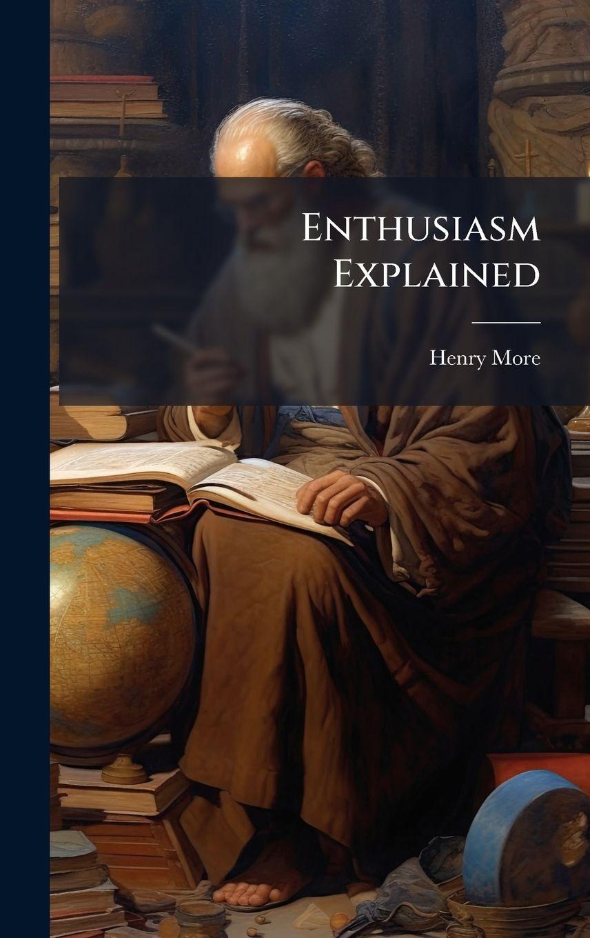 Book Enthusiasm Explained Henry More