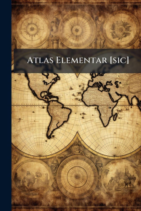 Kniha Atlas Elementar [sic] Anonymous