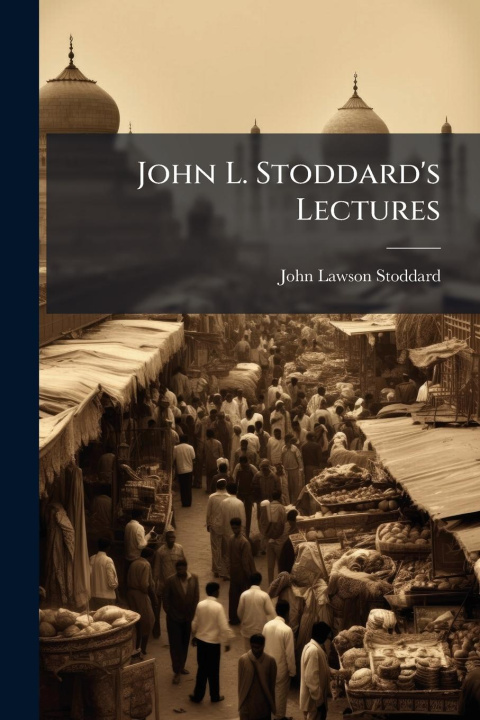 Knjiga John L. Stoddard's Lectures 