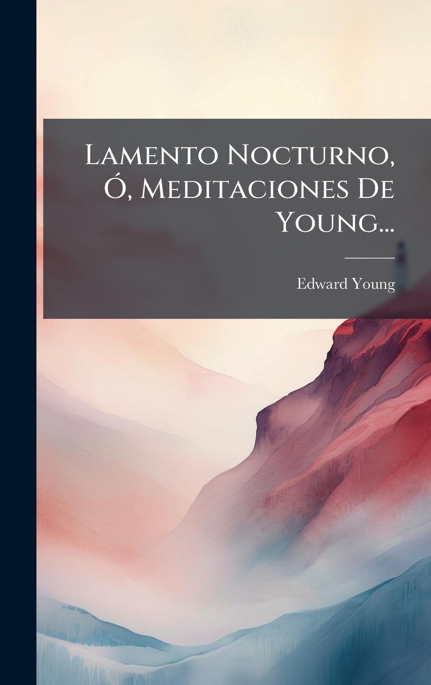 Kniha Lamento Nocturno, Ã", Meditaciones De Young... 