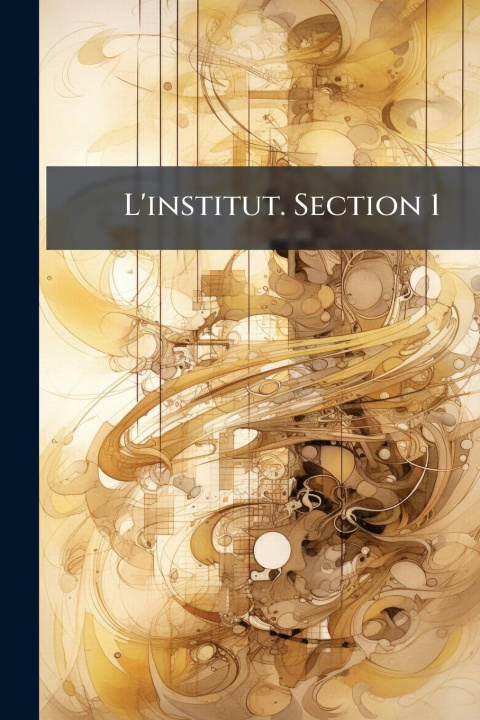 Kniha L'institut. Section 1 