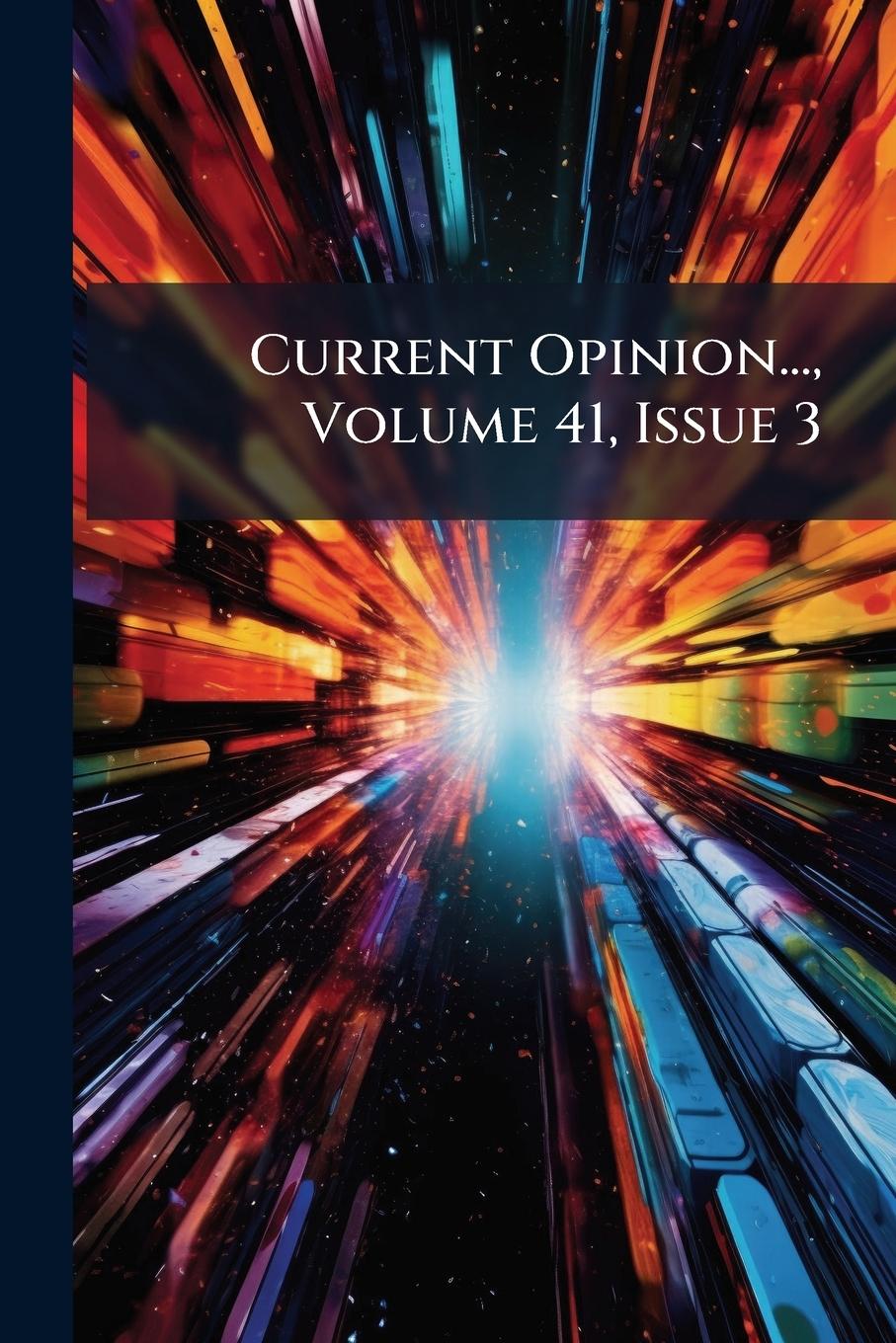 Book Current Opinion..., Volume 41, Issue 3 