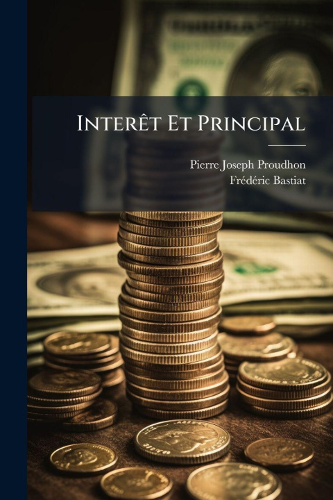 Book InterÃat Et Principal Frã(c)Dã(c)Ric Bastiat
