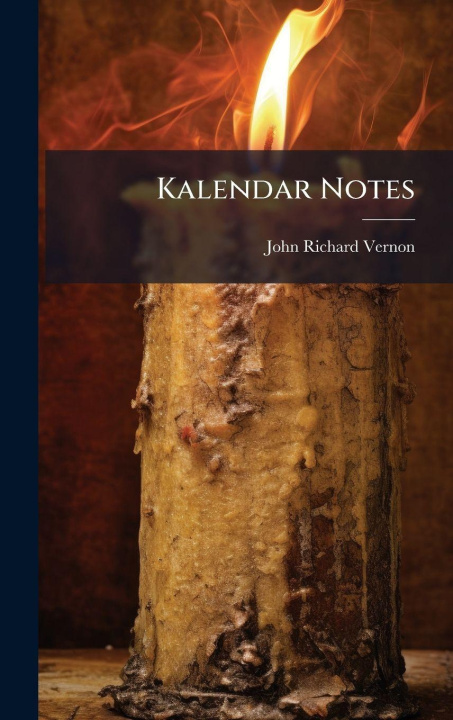 Kniha Kalendar Notes John Richard Vernon