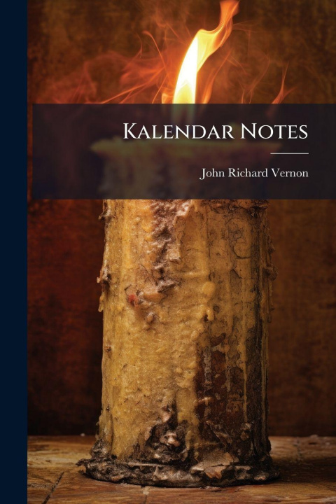 Kniha Kalendar Notes John Richard Vernon
