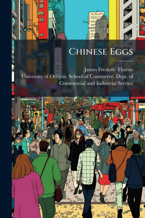 Kniha Chinese Eggs James Frederic Thorne