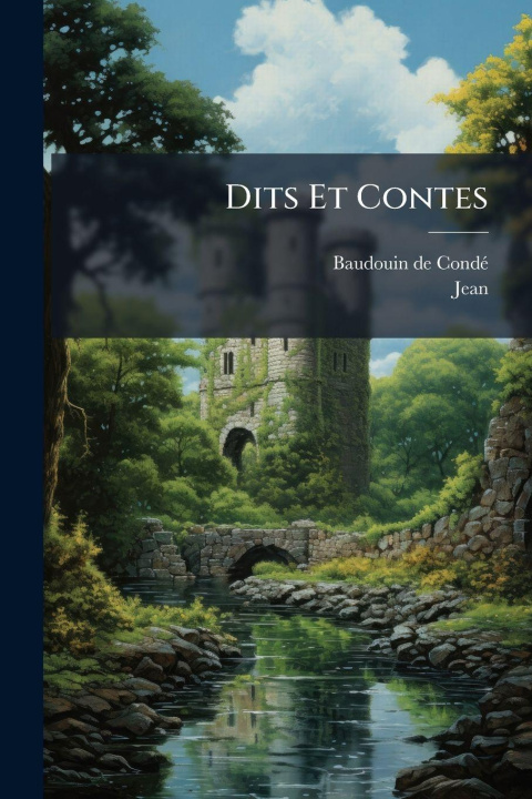 Kniha Dits Et Contes Baudouin de CondÃ©
