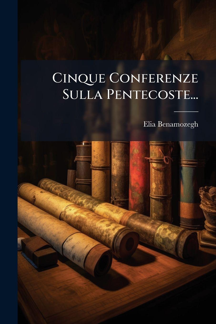 Knjiga Cinque Conferenze Sulla Pentecoste... Elia Benamozegh