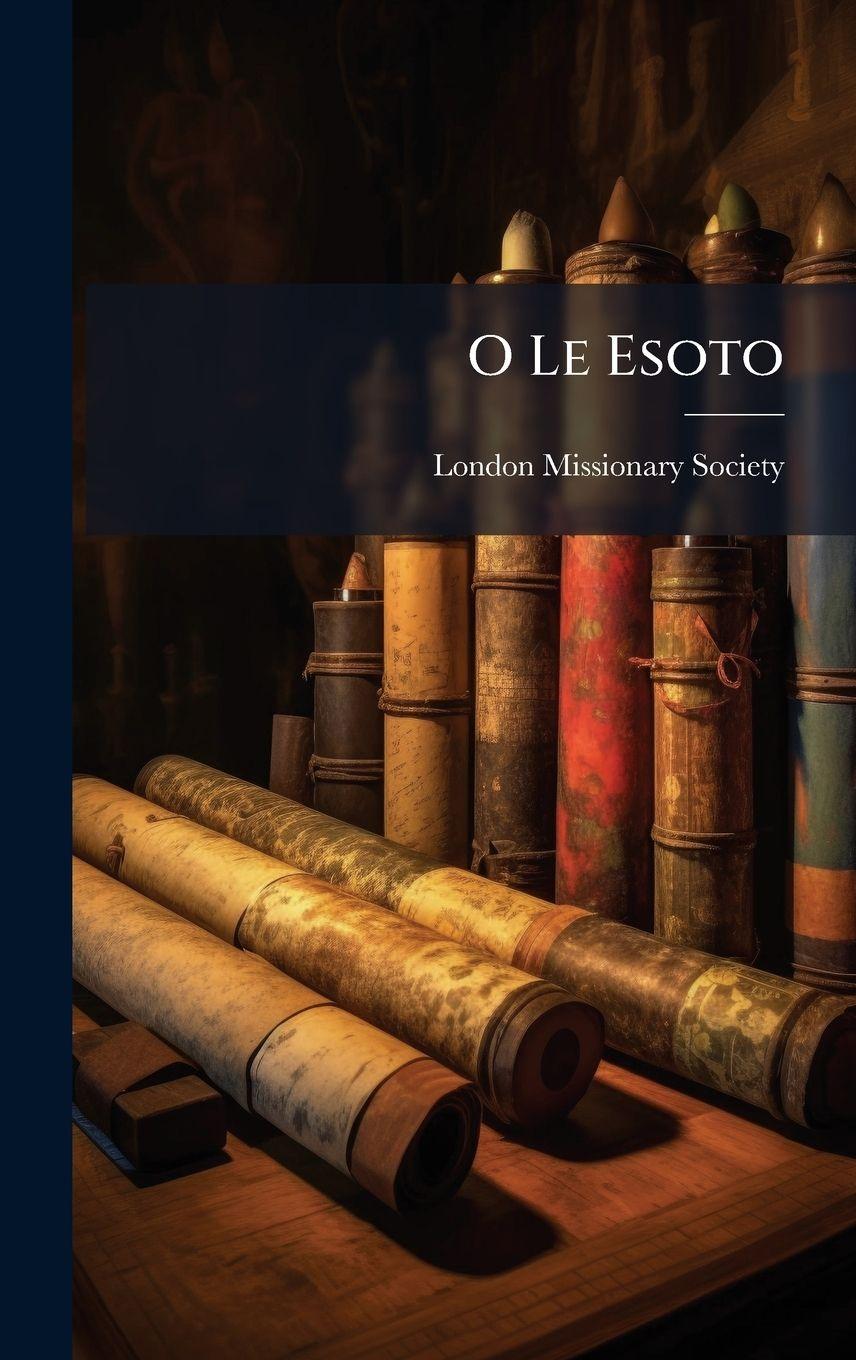 Buch O Le Esoto London Missionary Society