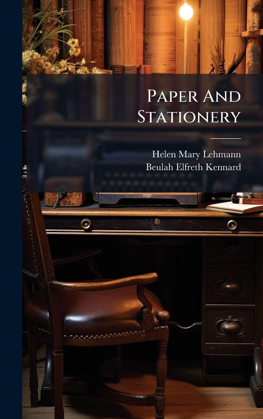 Book Paper And Stationery Helen Mary Lehmann