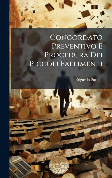 Buch Concordato Preventivo E Procedura Dei Piccoli Fallimenti Edgardo Santilli