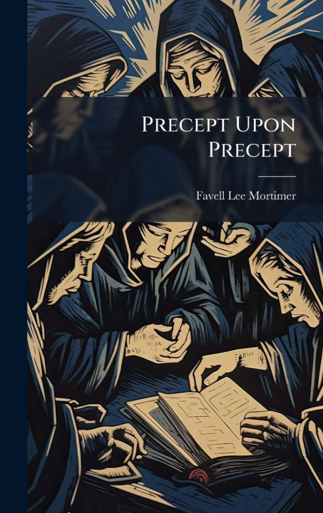 Kniha Precept Upon Precept Favell Lee Mortimer