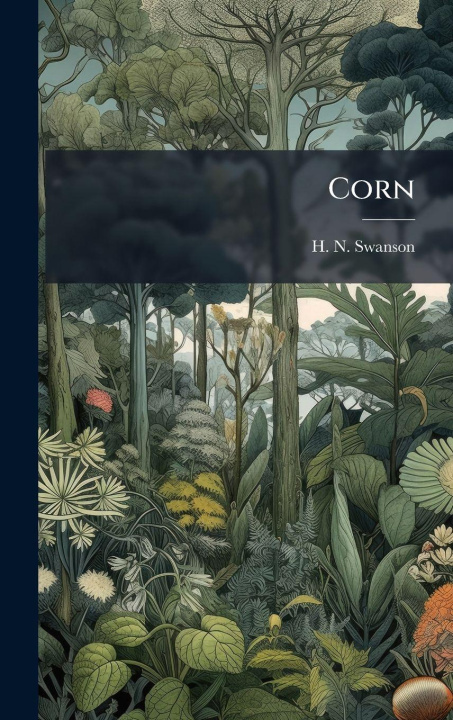 Knjiga Corn H. N. Swanson