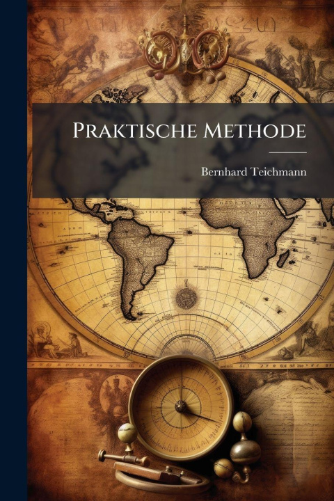 Kniha Praktische Methode Bernhard Teichmann