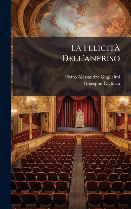 Knjiga La FelicitÃ Dell'anfriso Giuseppe Pagliuca
