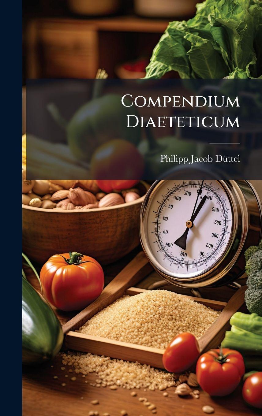 Book Compendium Diaeteticum Philipp Jacob DÃ¼ttel